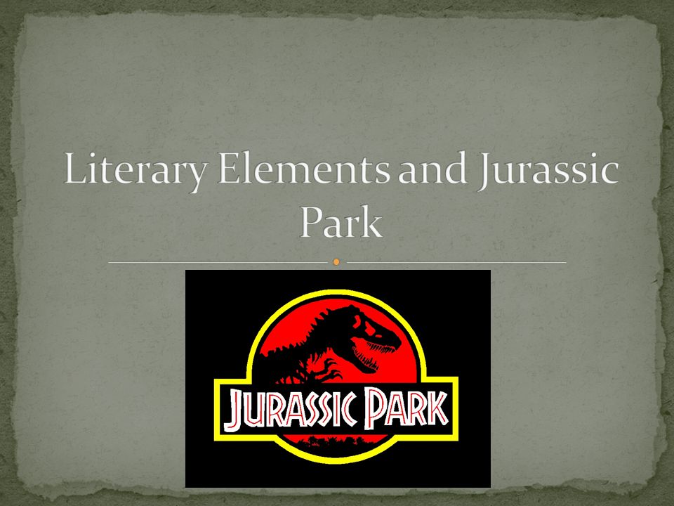 Literary Elements and Jurassic Park