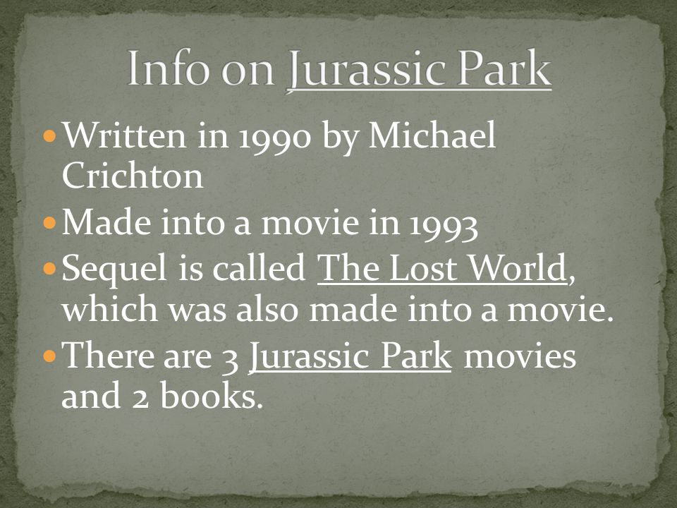 Info on Jurassic Park Written in 1990 by Michael Crichton