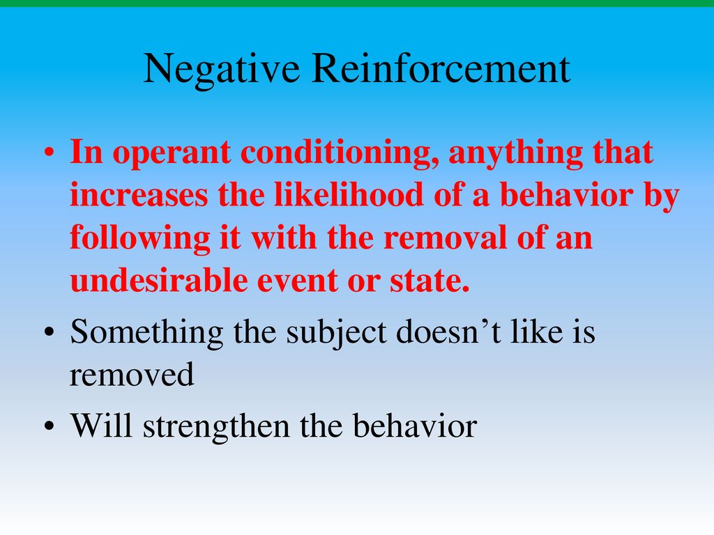 Negative Reinforcement Examples
