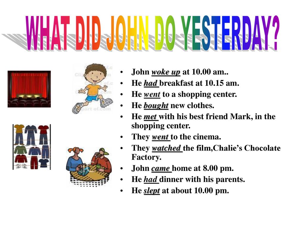 WHAT DID JOHN DO YESTERDAY? - ppt download