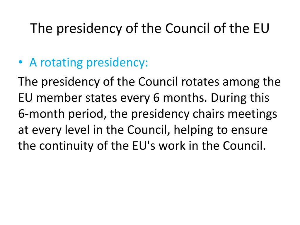 The presidency of the Council of the EU
