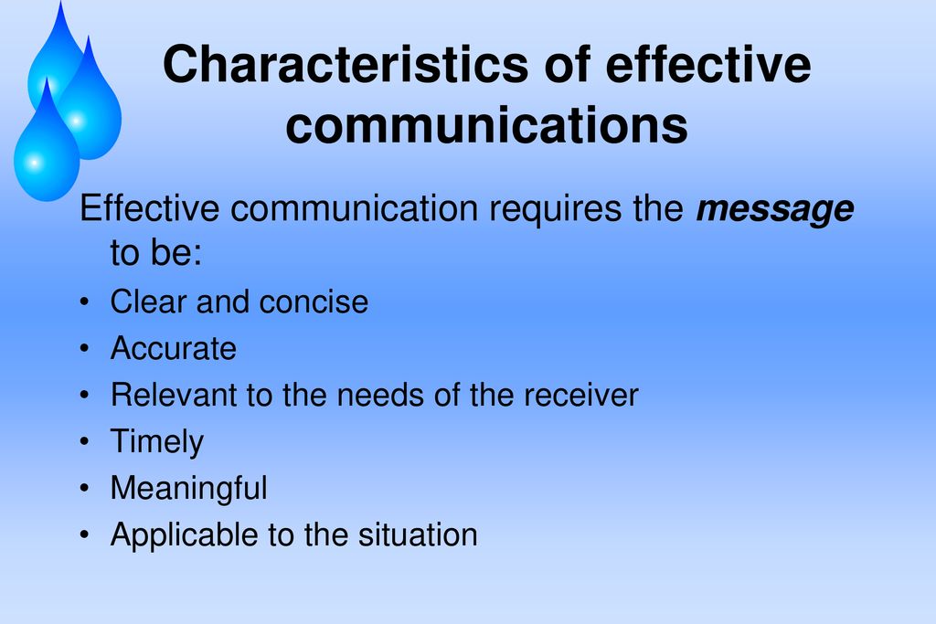 Презентация steps to effective communication. Characteristics of communication. Effectiveness of communication channels. Clear and concise message. Provide message
