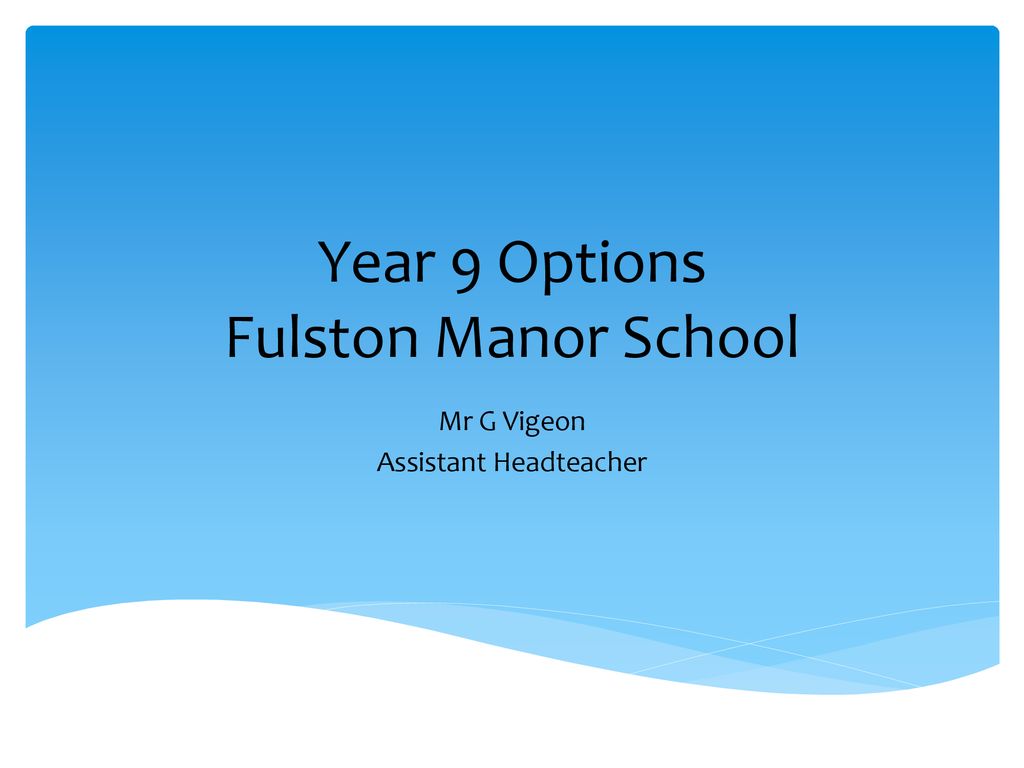 Year 9 Options Fulston Manor School - ppt download