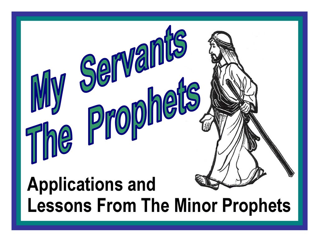 Lessons From The Minor Prophets Applications and