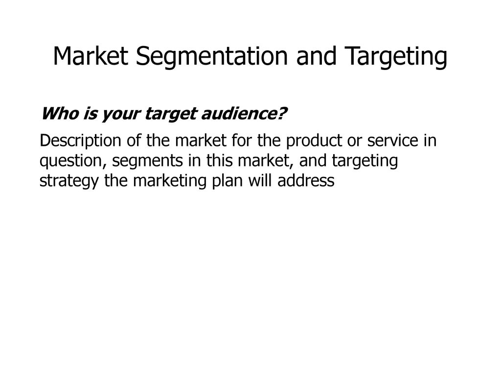 Market Segmentation and Targeting