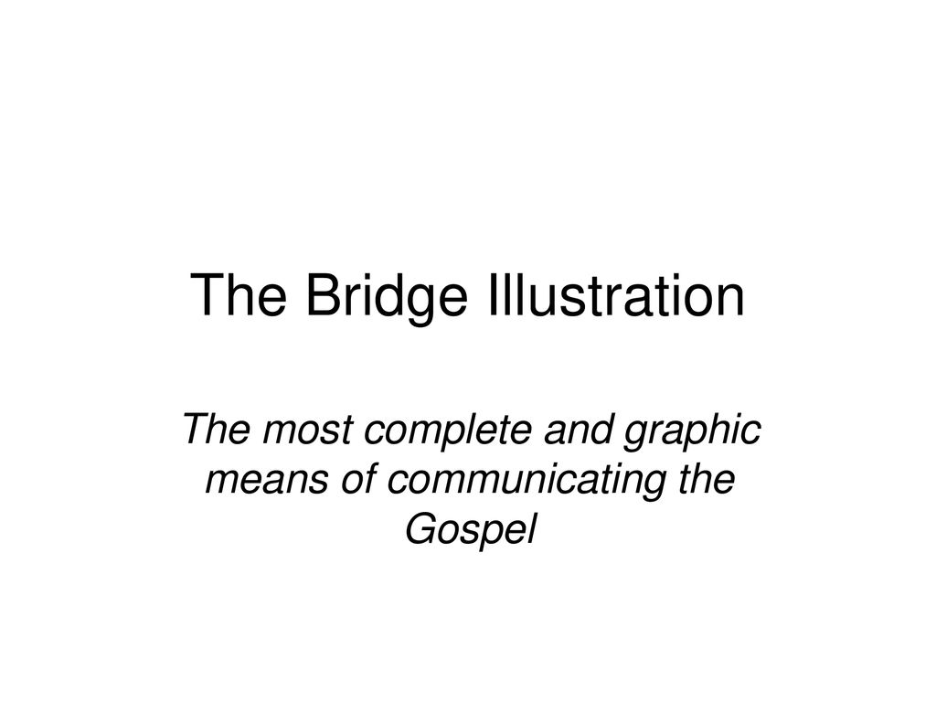 The Bridge Illustration Ppt Download