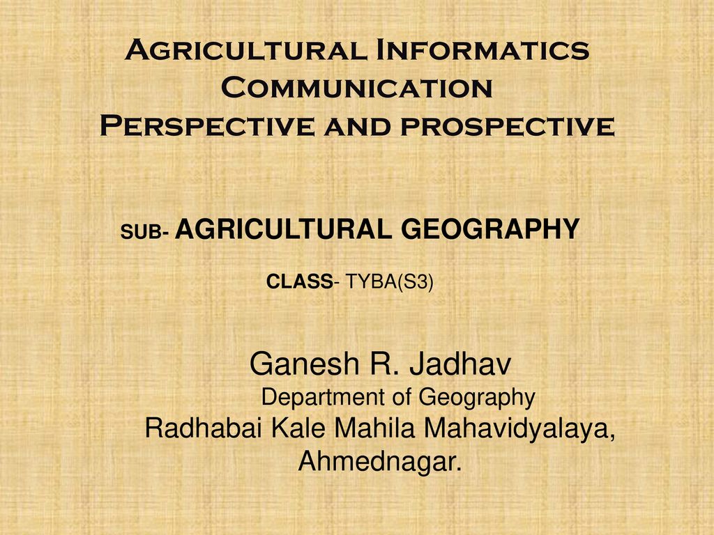 Agricultural Informatics Communication Perspective and prospective