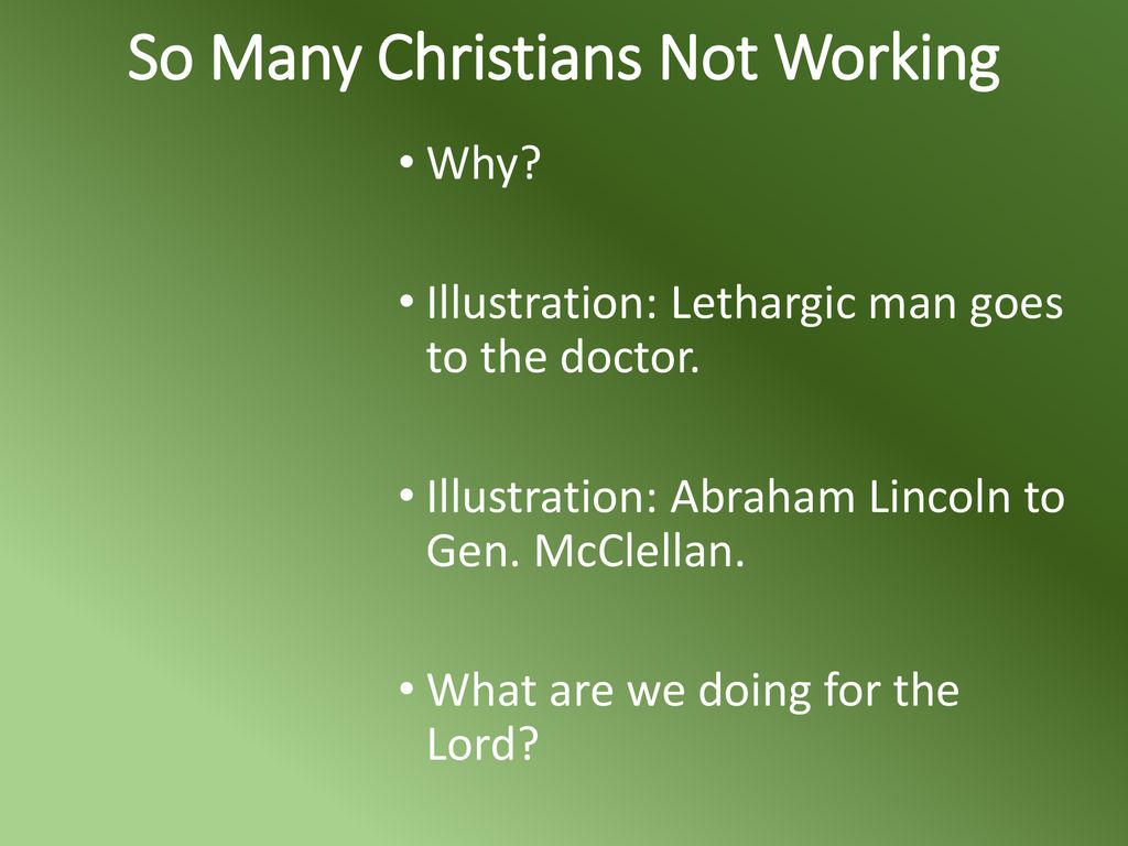 So Many Christians Not Working
