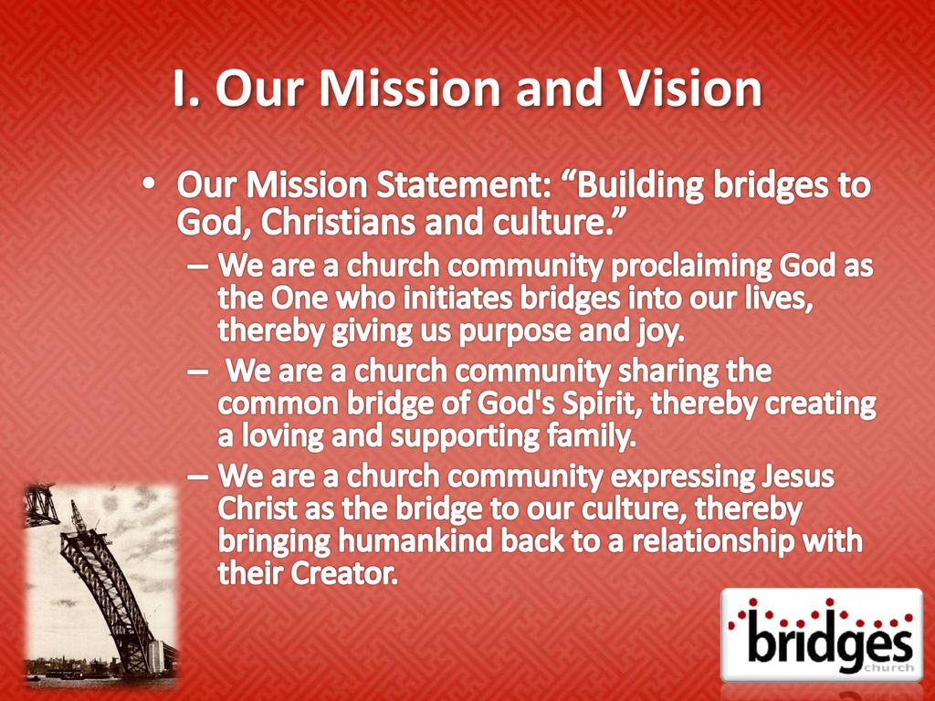 I. Our Mission and Vision