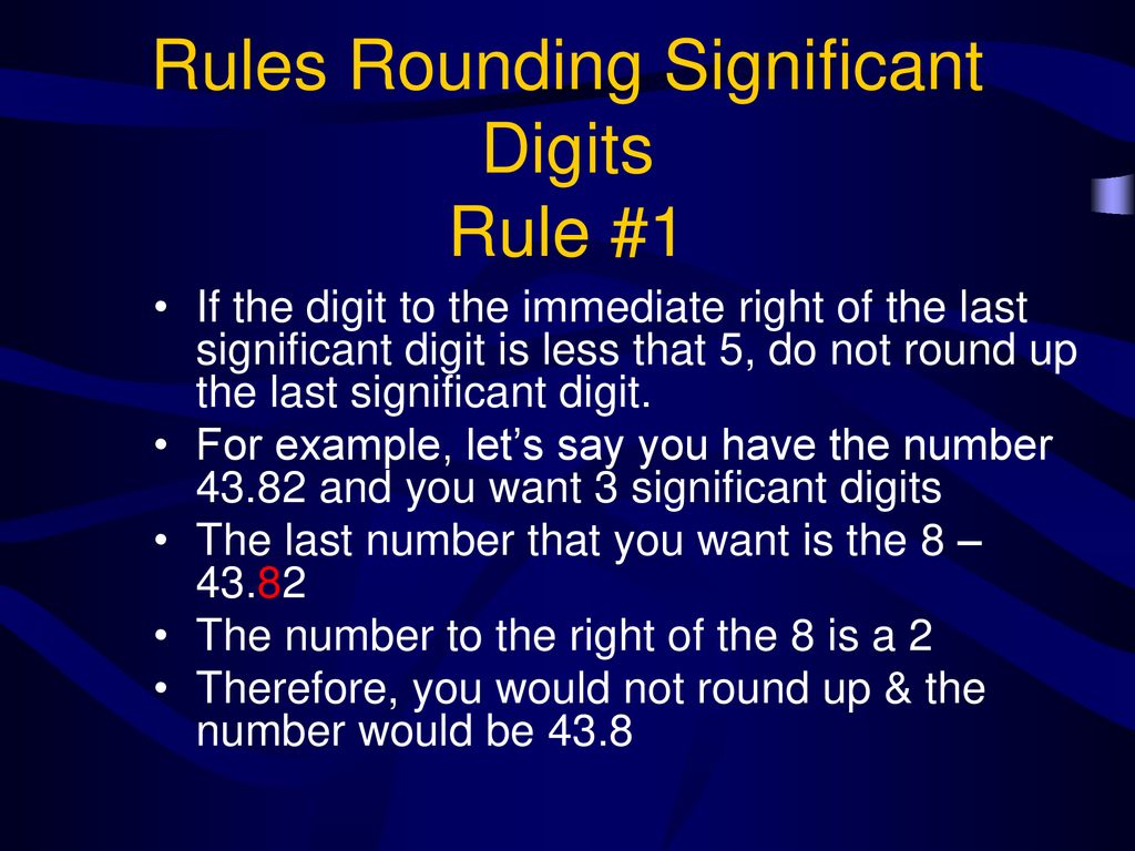 Rules Rounding Significant Digits Rule #1