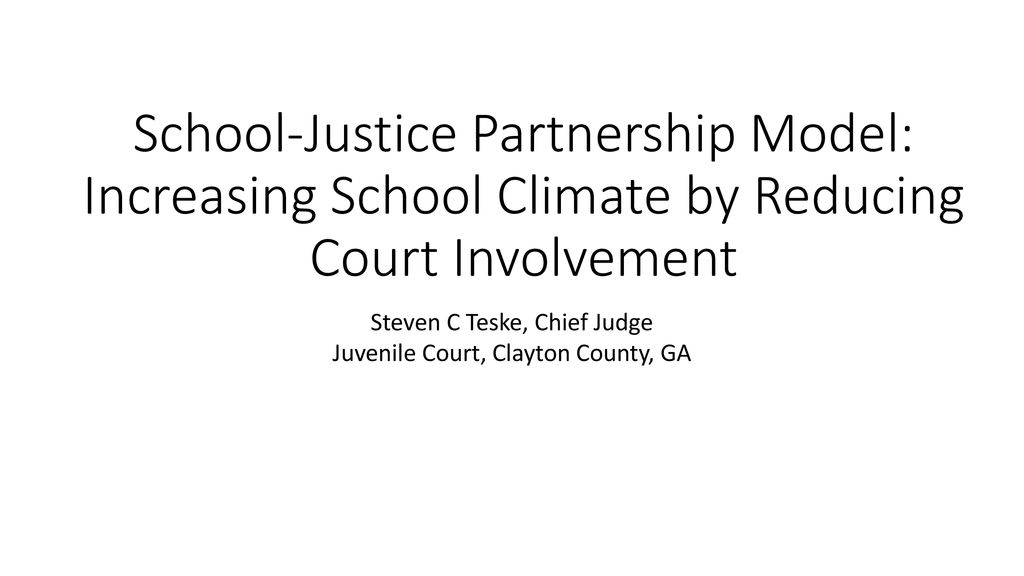 Steven C Teske Chief Judge Juvenile Court Clayton County GA ppt