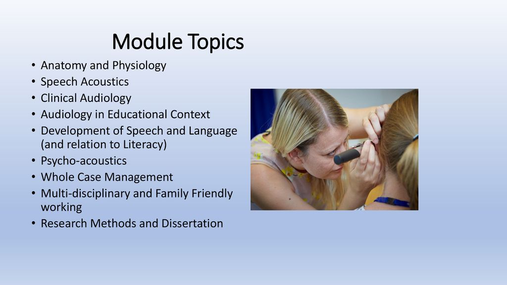 Module Topics Anatomy and Physiology Speech Acoustics