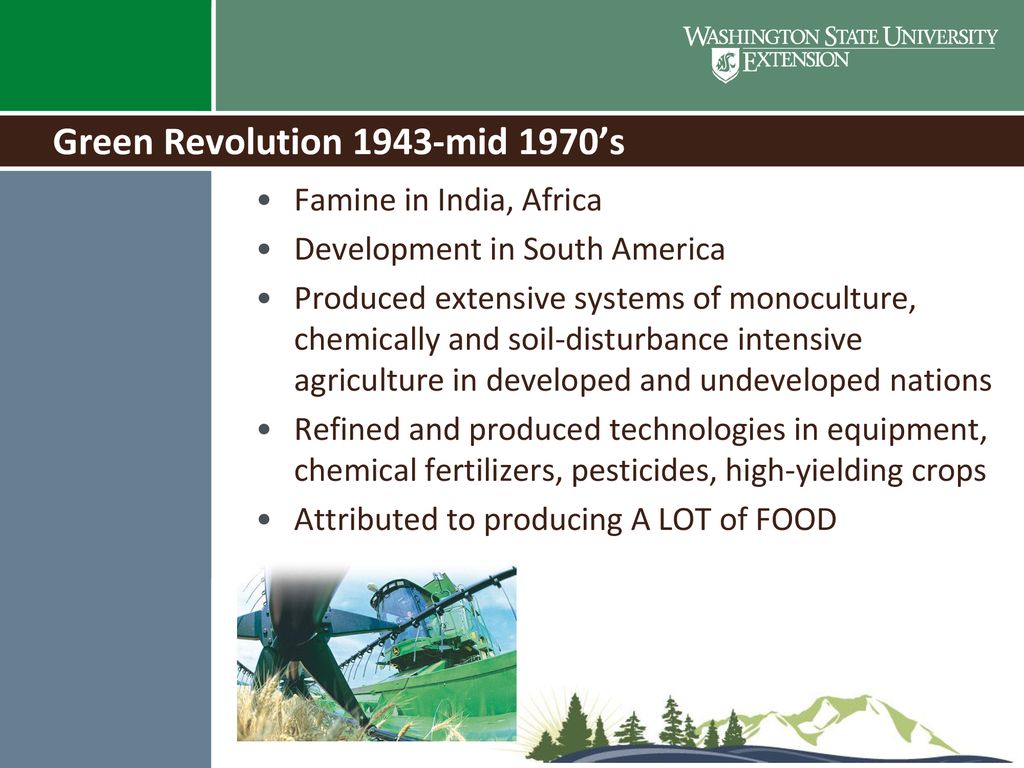 Green Revolution 1943-mid 1970’s