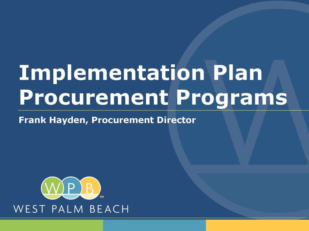 Implementation Plan Procurement Programs - ppt download