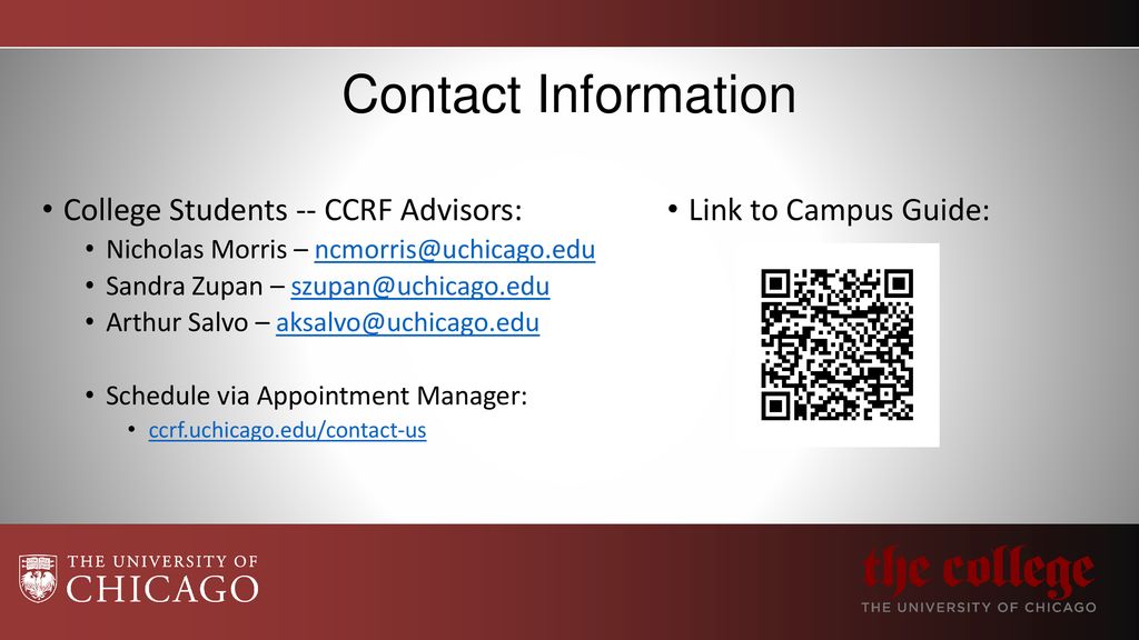 Contact Information College Students -- CCRF Advisors:​ Nicholas Morris – Sandra Zupan –