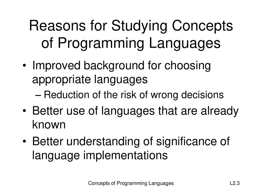 Reasons for Studying Concepts of Programming Languages