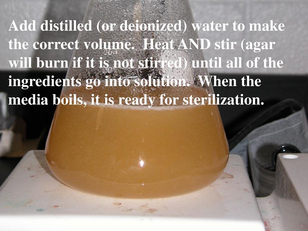 Add distilled (or deionized) water to make the correct volume