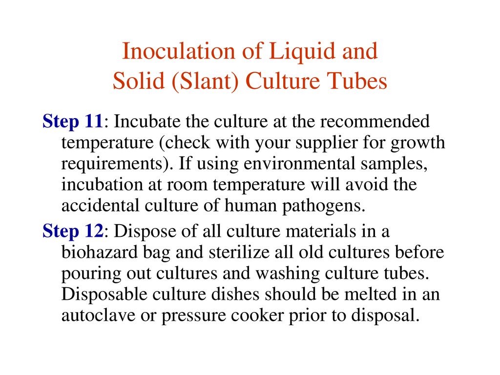 Inoculation of Liquid and Solid (Slant) Culture Tubes
