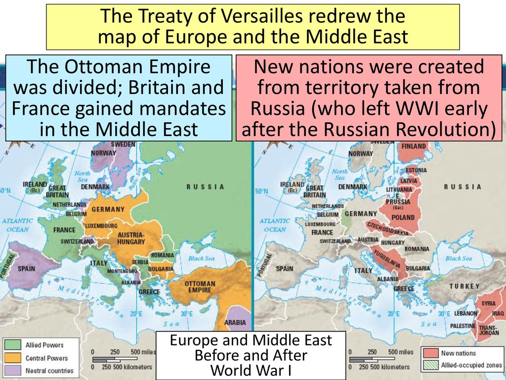 The Treaty of Versailles redrew the map of Europe and the Middle East
