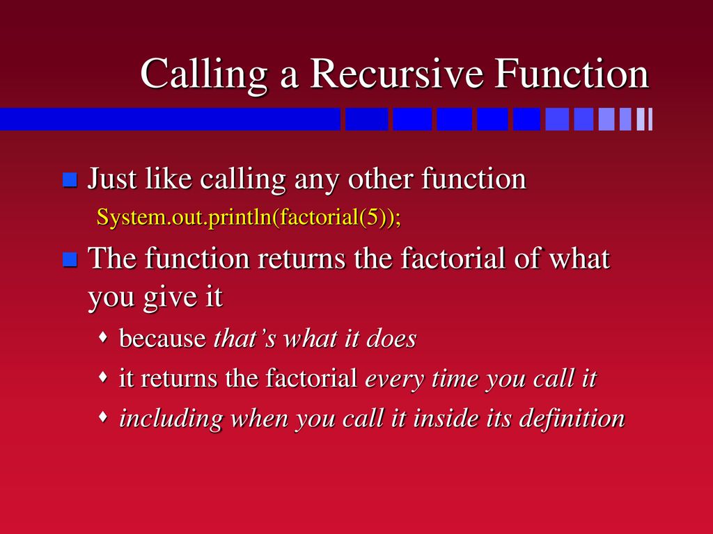 Calling a Recursive Function