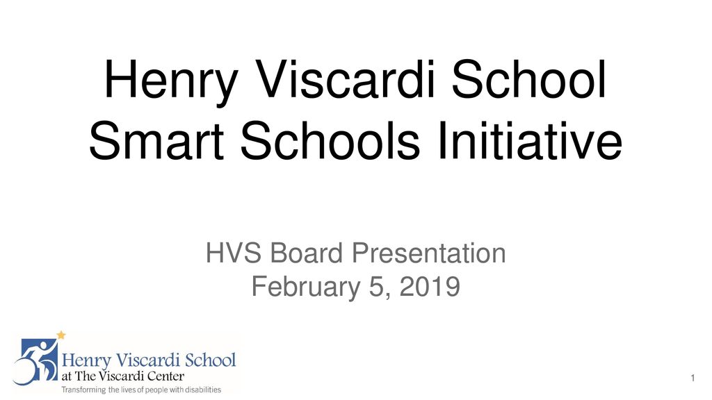 Henry Viscardi School Smart Schools Initiative ppt download