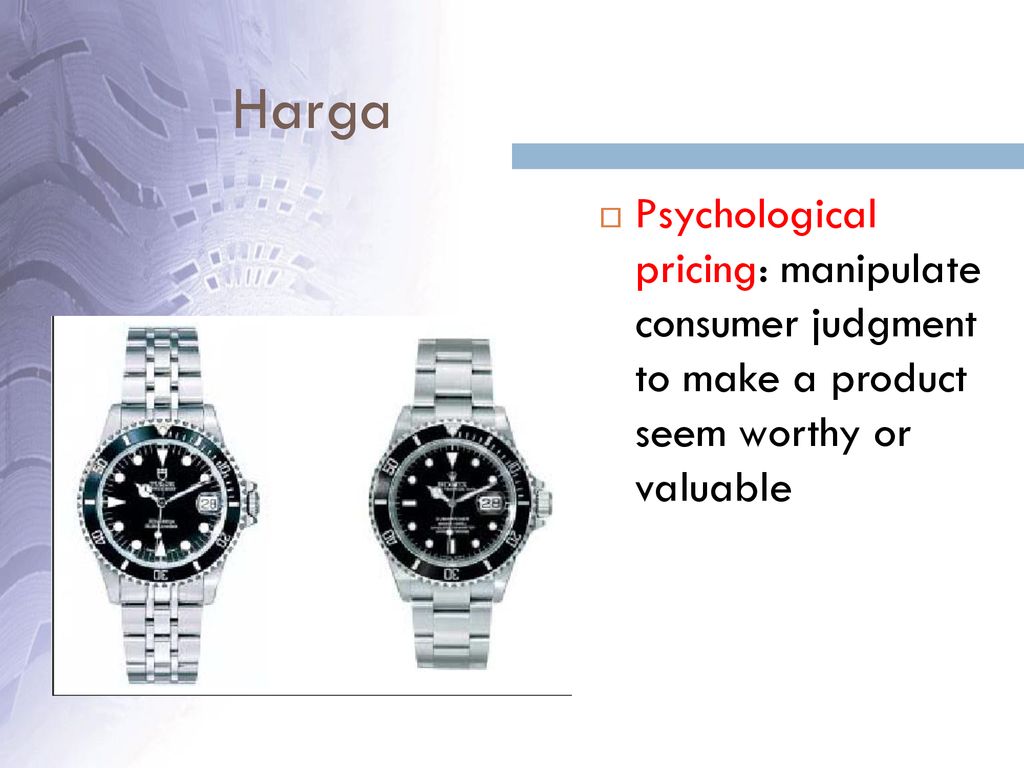 Harga Psychological pricing: manipulate consumer judgment to make a product seem worthy or valuable.
