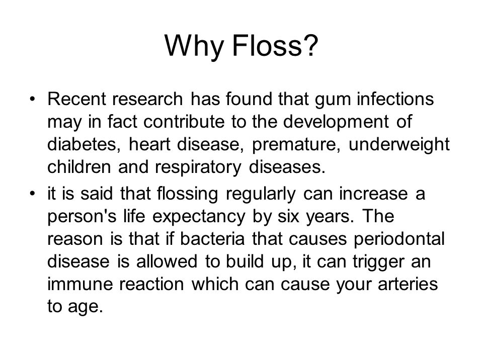 Why Floss