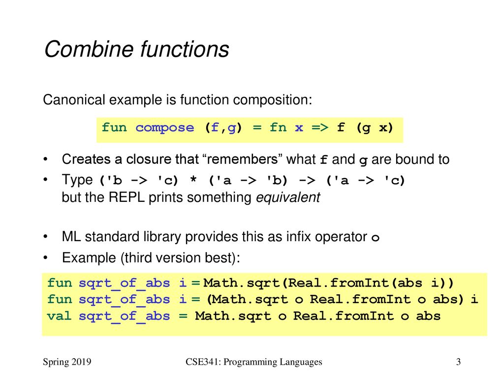CSE341: Programming Languages Lecture 9 Function-Closure Idioms - ppt ...