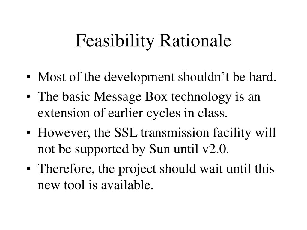 Feasibility Rationale