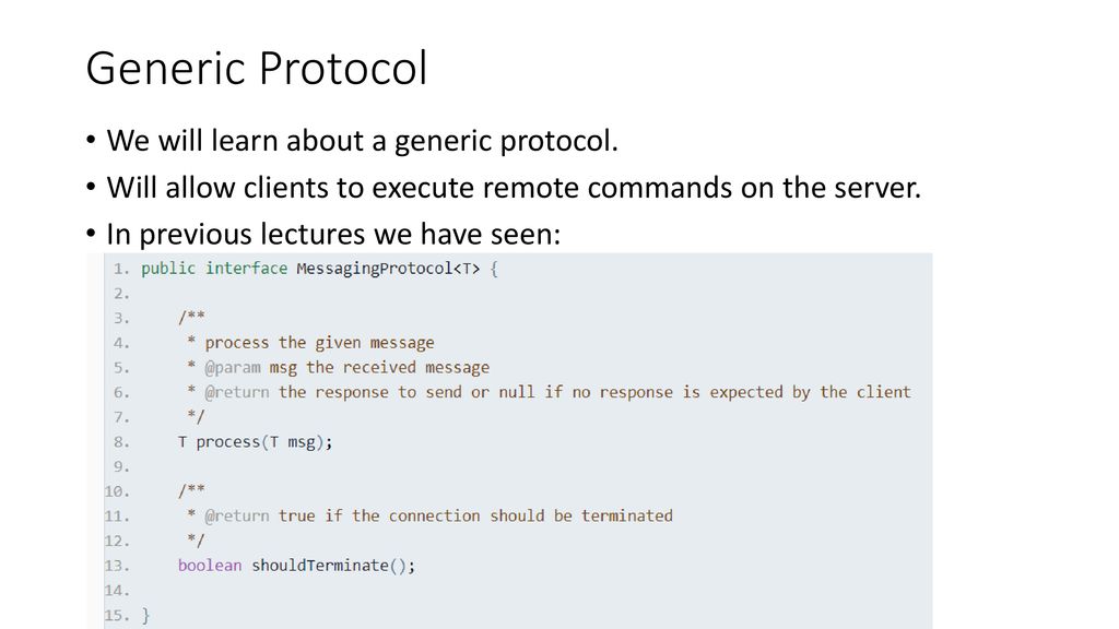 Generic Protocol We will learn about a generic protocol.