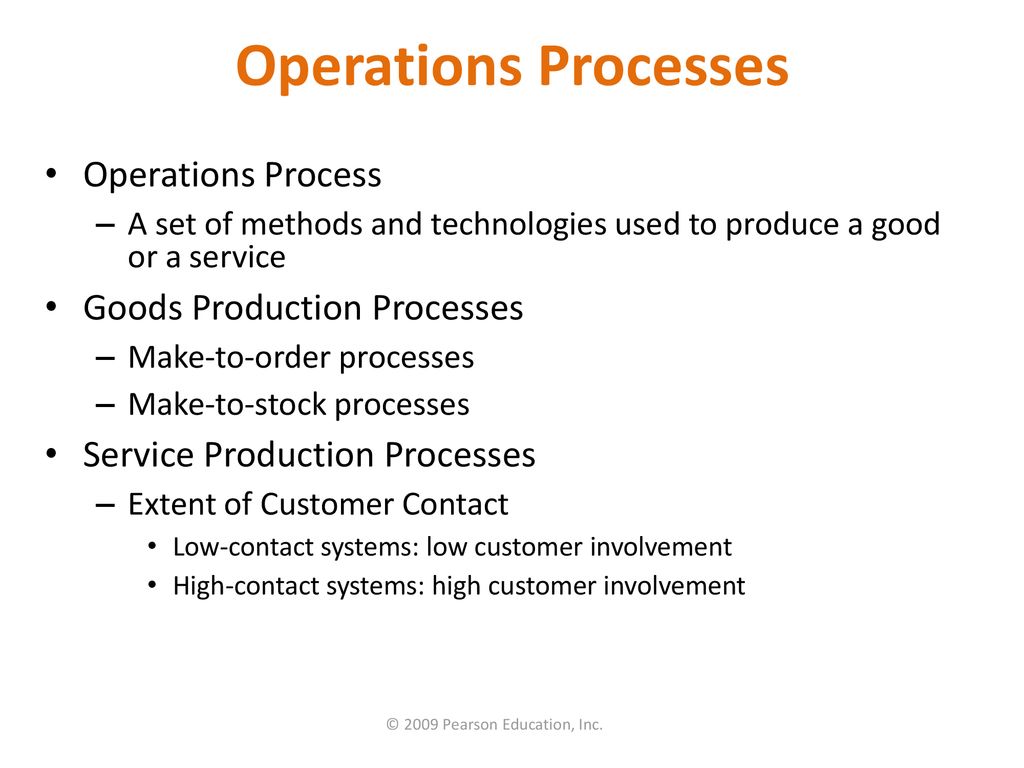 Operations Processes Operations Process Goods Production Processes