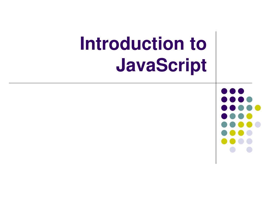 Introduction to JavaScript - ppt download