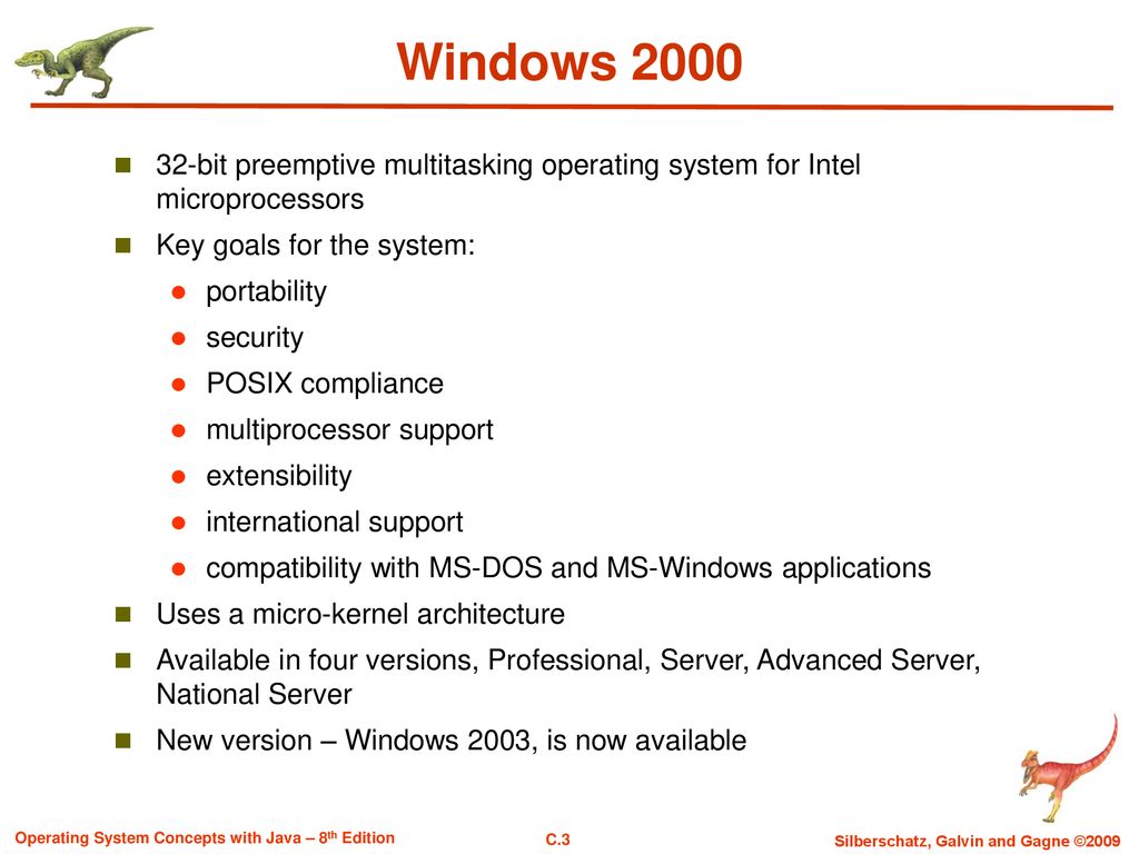 Windows bit preemptive multitasking operating system for Intel microprocessors. Key goals for the system: