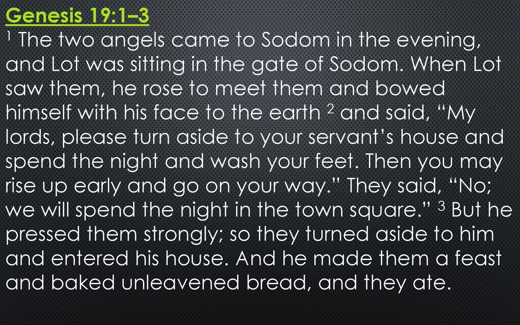 Genesis 1913 1 The Two Angels Came To Sodom In The Evening