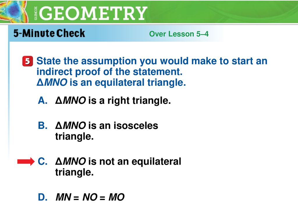 A. ΔMNO is a right triangle. B. ΔMNO is an isosceles triangle.