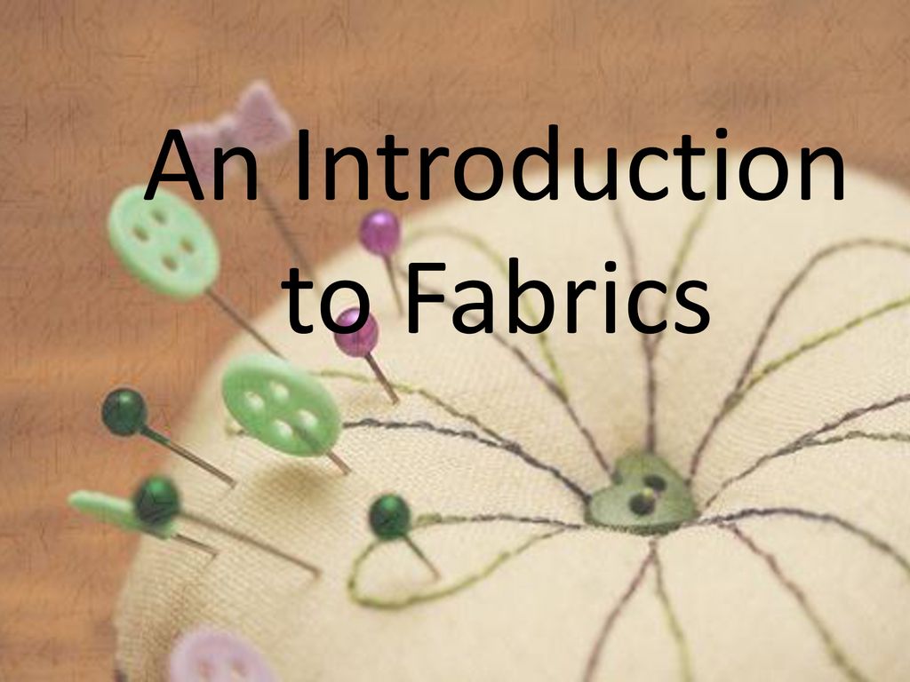 An Introduction to Fabrics - ppt download