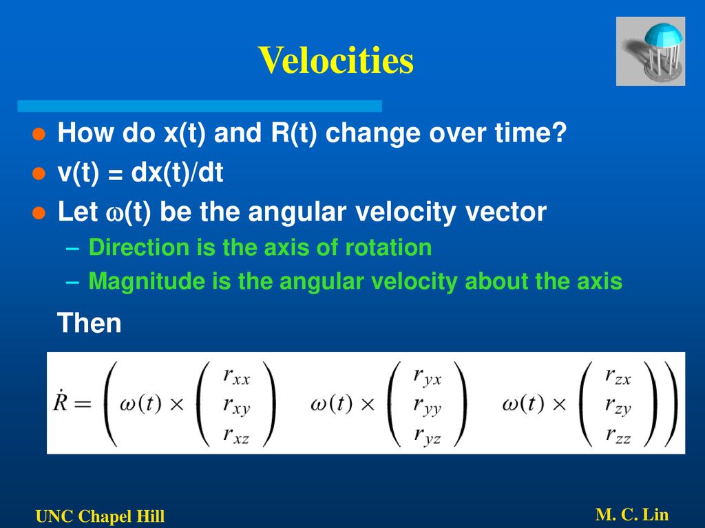 Velocities Then How do x(t) and R(t) change over time v(t) = dx(t)/dt
