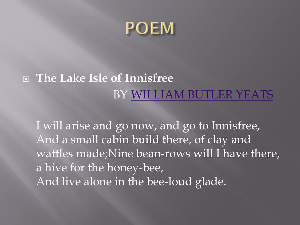 The Lake Of Innisfree William Butler Yeats Ppt Download