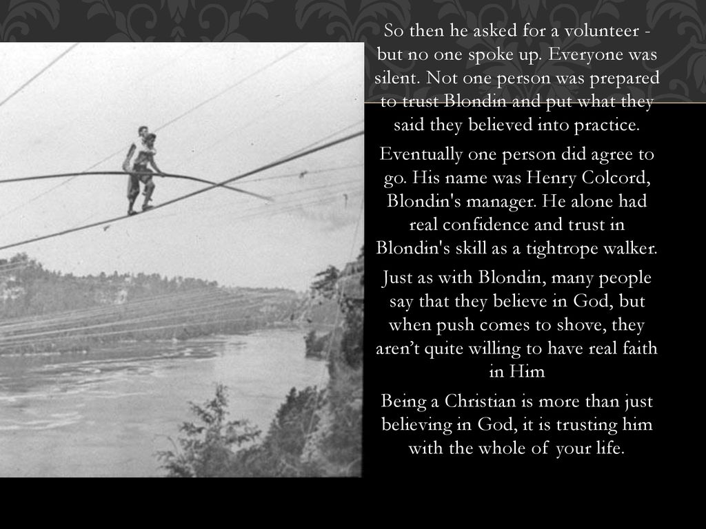 THE TIGHTROPE WALKER Jean Francois Gravelet-Blondin was one of the world's  greatest tight-rope walkers, acrobats and circus performers. On 15th  September. - ppt download