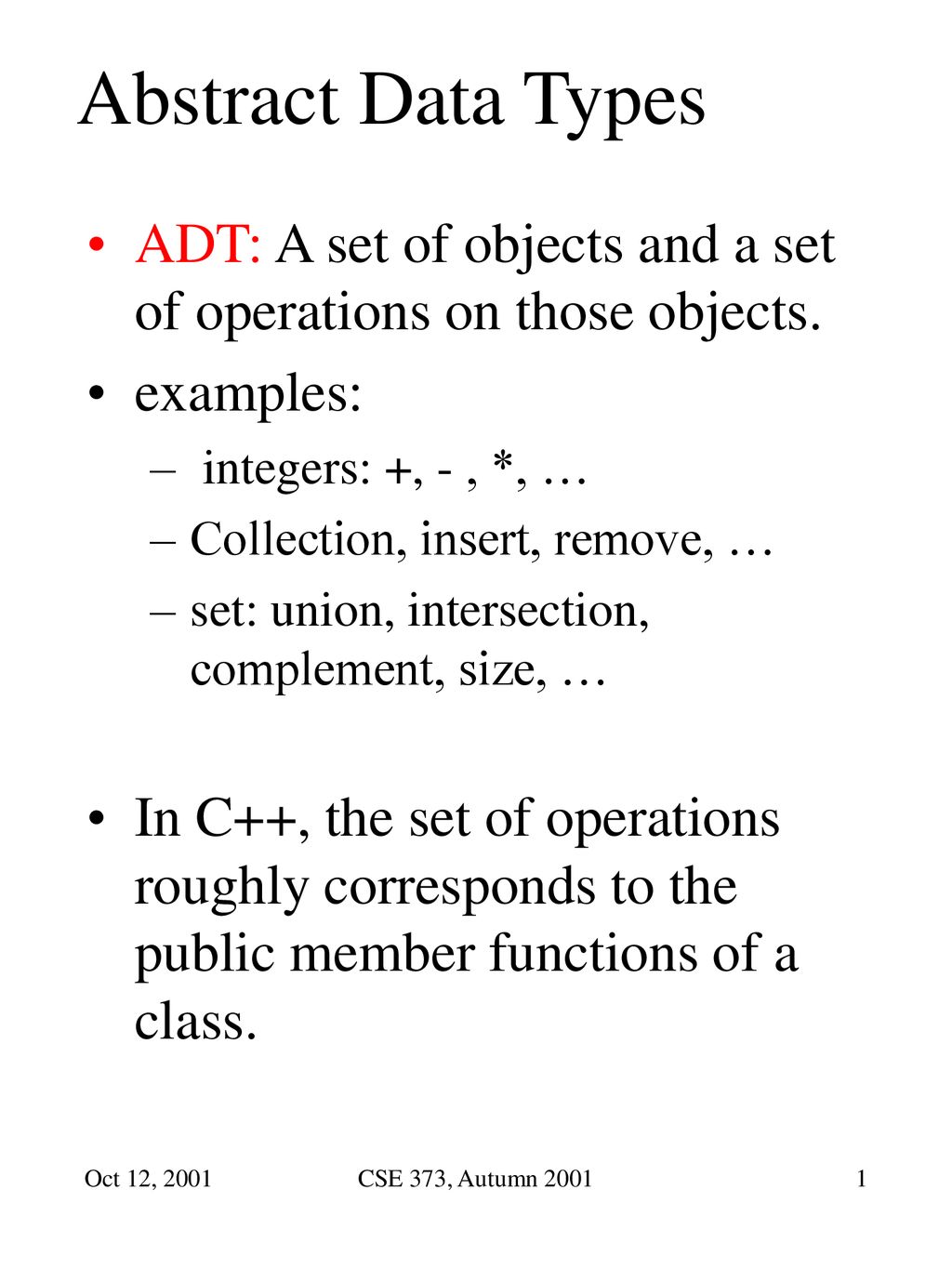 Abstract Data Types Adt A Set Of Objects And A Set Of Operations