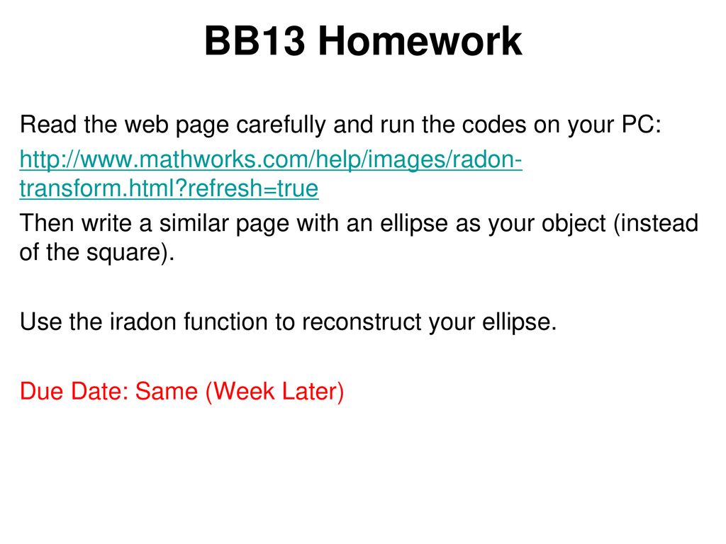 BB13 Homework Read the web page carefully and run the codes on your PC:   refresh=true.