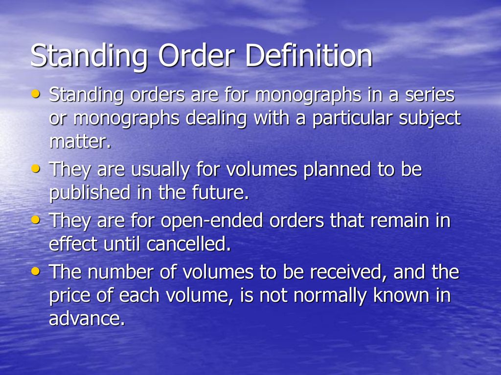 Order definition. Master standing orders.