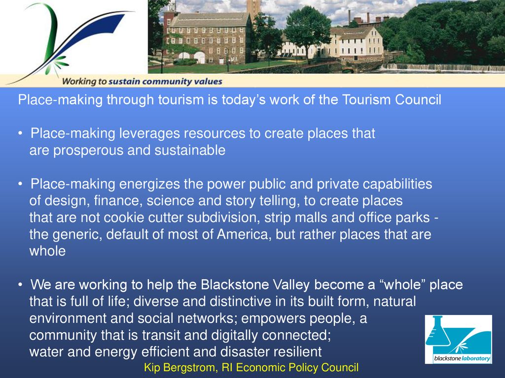 Place-making through tourism is today’s work of the Tourism Council