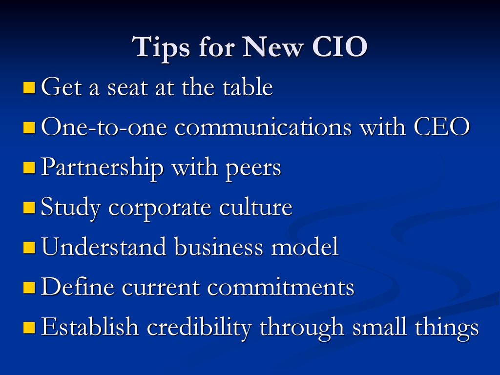 Tips for New CIO Get a seat at the table