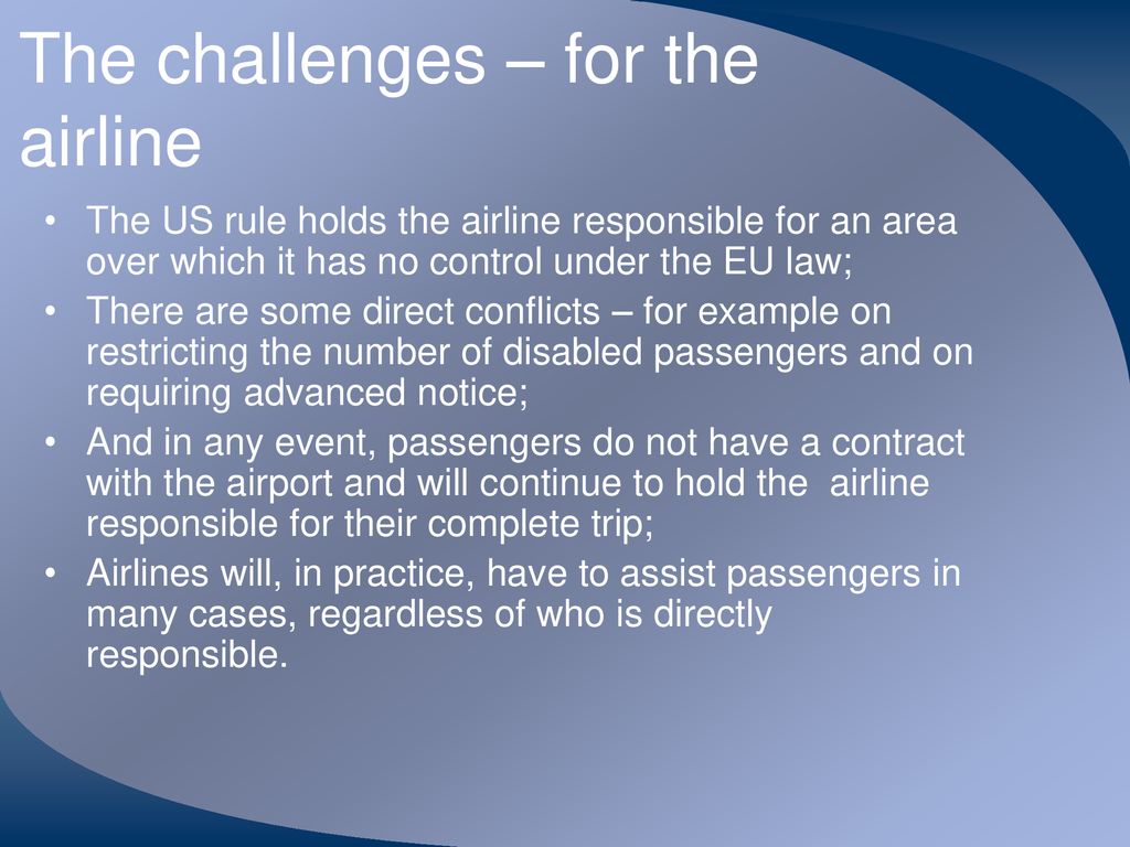 The challenges – for the airline