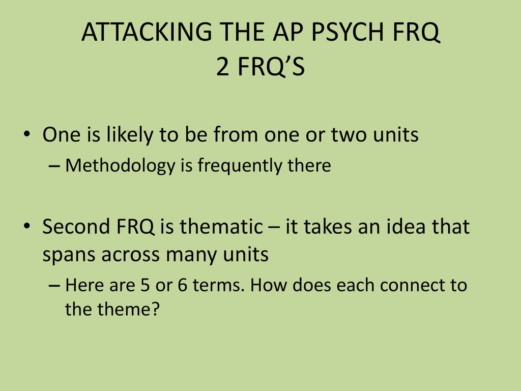 Steps to scoring higher on an FRQ for AP Psych. ppt download