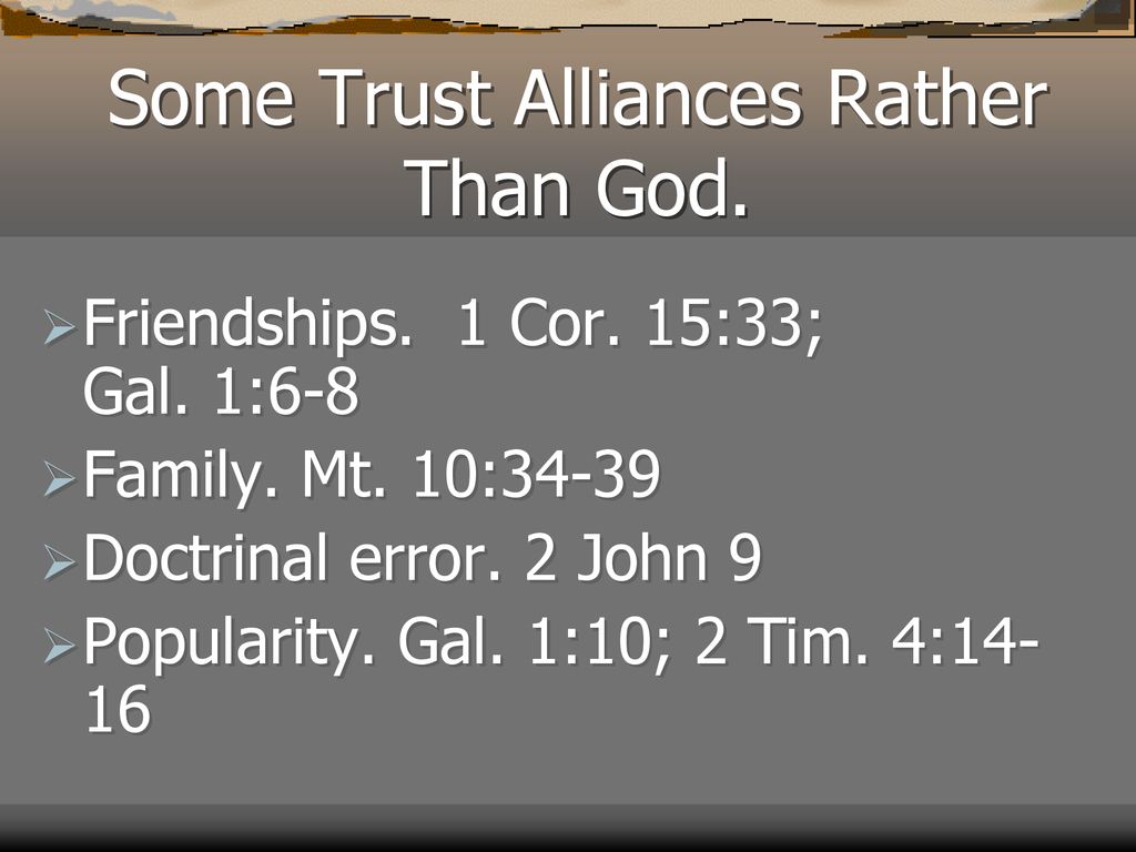 Some Trust Alliances Rather Than God.