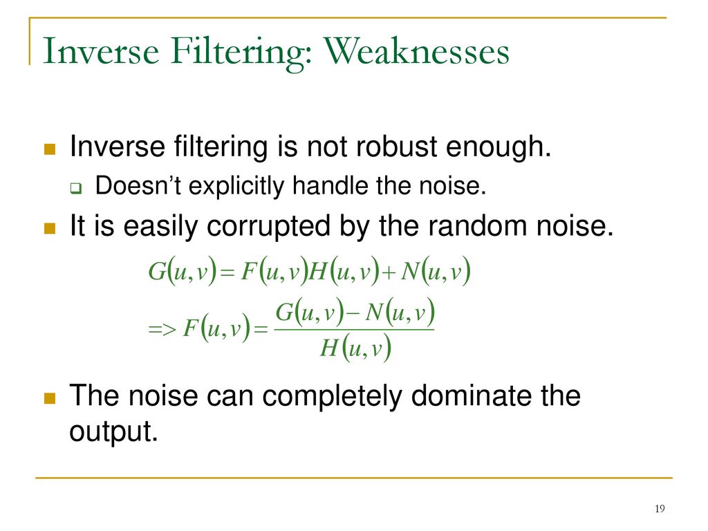 Inverse Filtering: Weaknesses