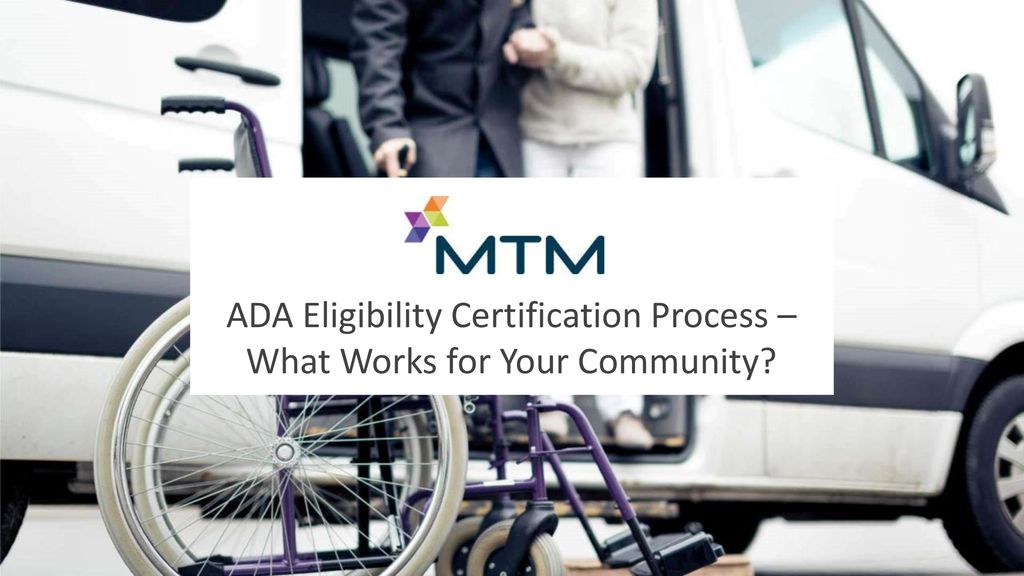 ADA Eligibility Certification Process – What Works for Your Community