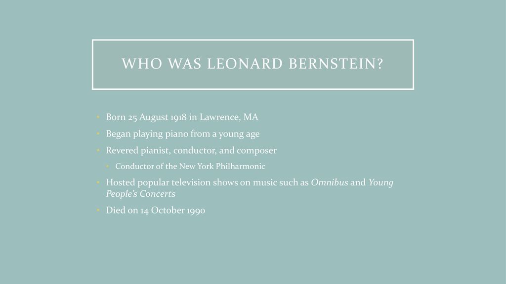 Aaron Copland and Leonard Bernstein - ppt download